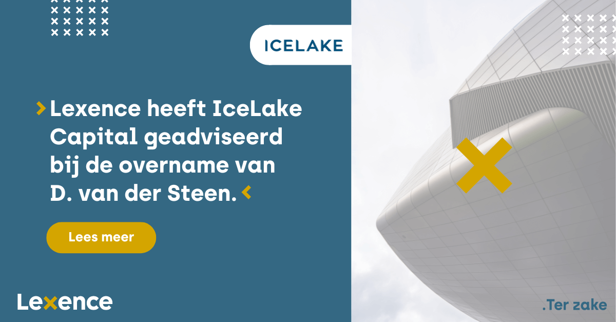Lexence advised IceLake Capital on its acquisition of D. van der Steen ...